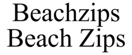 BEACHZIPS BEACH ZIPS trademark