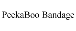 PEEKABOO BANDAGE trademark