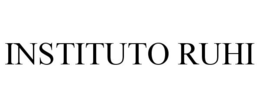 INSTITUTO RUHI trademark