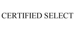 CERTIFIED SELECT trademark
