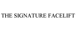 THE SIGNATURE FACELIFT trademark