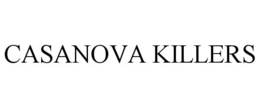 CASANOVA KILLERS trademark