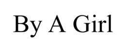 BY A GIRL trademark