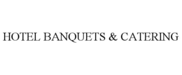 HOTEL BANQUETS & CATERING trademark