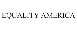 EQUALITY AMERICA trademark