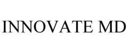 INNOVATE MD trademark