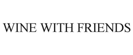 WINE WITH FRIENDS trademark