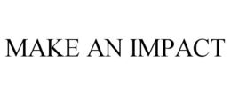 MAKE AN IMPACT trademark