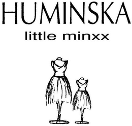 HUMINSKA LITTLE MINXX trademark