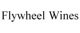 FLYWHEEL WINES trademark