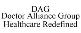DAG DOCTOR ALLIANCE GROUP HEALTHCARE REDEFINED trademark