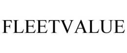 FLEETVALUE trademark