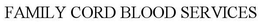 FAMILY CORD BLOOD SERVICES trademark