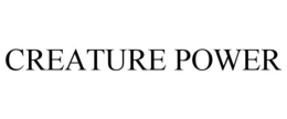 CREATURE POWER trademark