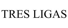 TRES LIGAS trademark