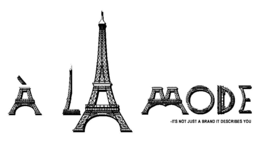 À LA MODE -ITS NOT JUST A BRAND IT DESCRIBES YOU trademark