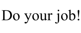 DO YOUR JOB! trademark