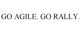 GO AGILE. GO RALLY. trademark