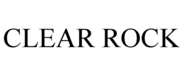 CLEAR ROCK trademark