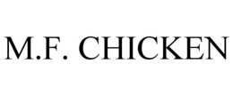 M.F. CHICKEN trademark