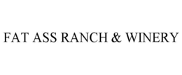 FAT ASS RANCH & WINERY trademark