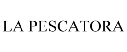 LA PESCATORA trademark