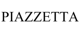 PIAZZETTA trademark