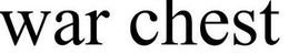 WAR CHEST trademark