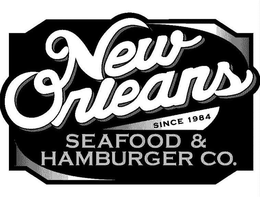 NEW ORLEANS SEAFOOD & HAMBURGER CO. SINCE 1984 trademark
