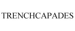 TRENCHCAPADES trademark
