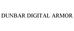 DUNBAR DIGITAL ARMOR trademark