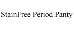 STAINFREE PERIOD PANTY trademark