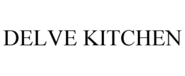 DELVE KITCHEN trademark