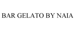 BAR GELATO BY NAIA trademark