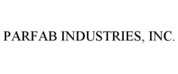 PARFAB INDUSTRIES, INC. trademark