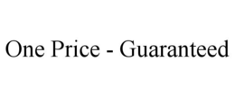 ONE PRICE - GUARANTEED trademark