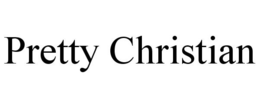 PRETTY CHRISTIAN trademark