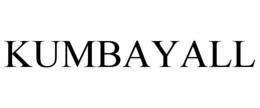 KUMBAYALL trademark