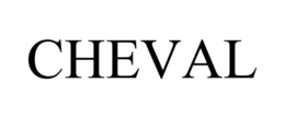 CHEVAL trademark
