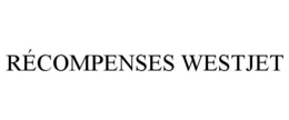 RÉCOMPENSES WESTJET trademark