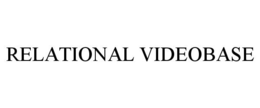 RELATIONAL VIDEOBASE trademark