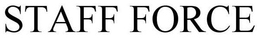 STAFF FORCE trademark