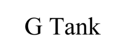 G TANK trademark