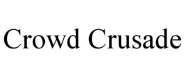 CROWD CRUSADE trademark