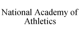 NATIONAL ACADEMY OF ATHLETICS trademark