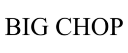 BIG CHOP trademark