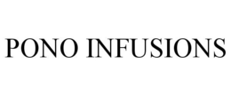 PONO INFUSIONS trademark