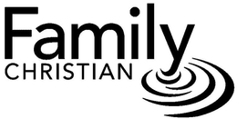 FAMILY CHRISTIAN trademark