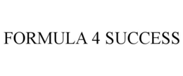 FORMULA 4 SUCCESS trademark