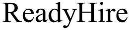 READYHIRE trademark